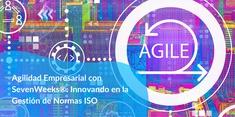 Agilidad-Empresarial-con-SevenWeeks